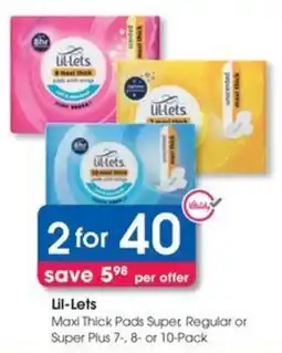 Clicks Lil-Lets Maxi Thick Pads Super Regular or Super Plus offer