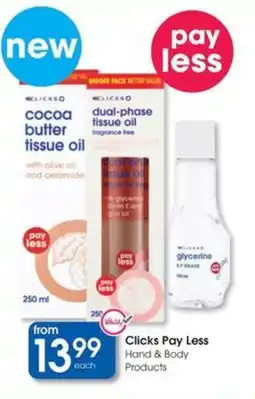 Clicks Clicks Pay Less Hand & Body Products offer