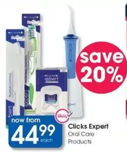 Clicks Clicks Expert Oral Care Products offer