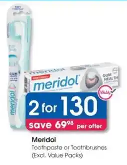 Clicks Meridol Toothpaste or Toothbrushes offer