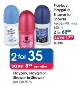Clicks Playboy, Playgirl or Shower to Shower Roll-On offer