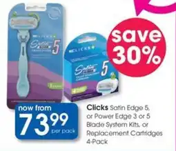 Clicks Clicks Satin Edge 5, or Power Edge 3 or 5 Blade System Kits, or Replacement Cartridges offer