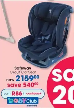 Clicks Safeway Circuit Car Seat offer