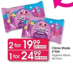 Clicks Clicks Made 4 Tots Hygiene Wipes offer