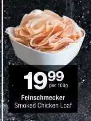 Checkers Feinschmecker Smoked Chicken Loaf offer