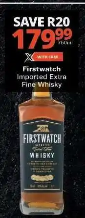 Checkers Firstwatch Imported Extra Fine Whisky offer