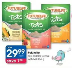 Clicks Futurelife Tots Toddler Cereal with Milk offer