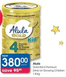 Clicks Alula Gold Kid 4 Premium Drink for Growing Children offer