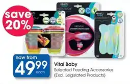 Clicks Vital Baby Selected Feeding Accessories offer
