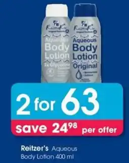 Clicks Reitzer's Aqueous Body Lotion offer