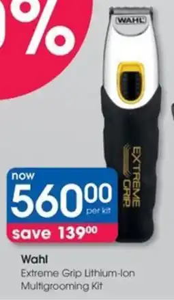 Clicks Wahl Extreme Grip Lithium-Ion Multigrooming Kit offer