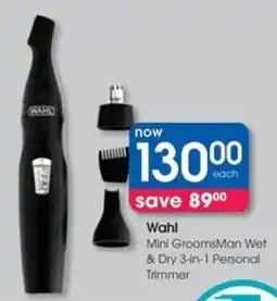 Clicks Wahl Mini GroomsMan Wet & Dry 3-in-1 Personal Trimmer offer