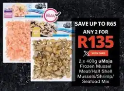 Checkers uMoja Frozen Mussel Meat/ Half Shell Mussels/ Shrimp/ Seafood Mix offer