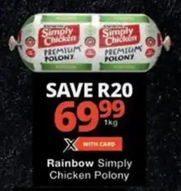 Checkers Rainbow Simply Chicken Polony offer