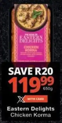 Checkers Eastern Delights Chicken Korma offer