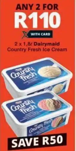 Checkers Dairymaid Country Fresh Ice Cream offer