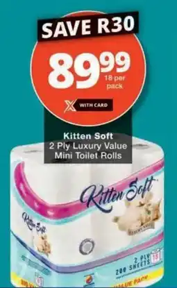 Checkers Kitten Soft 2 Ply Luxury Value Mini Toilet Rolls offer