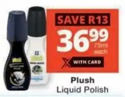 Checkers Plush Liquid Polish offer