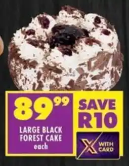 Shoprite Large black forest cake offer