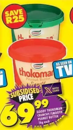 Shoprite Goody thokoman crunchy/ smooth peanut butter offer
