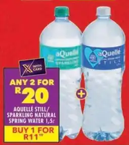 Shoprite Aquelle still/ sparkling natural spring water offer