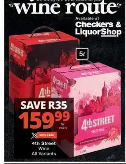 Checkers 4TH STREET WINE all variants offer