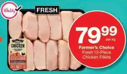 Checkers Farmer's Choice Fresh 12-Piece Chicken Fillets offer
