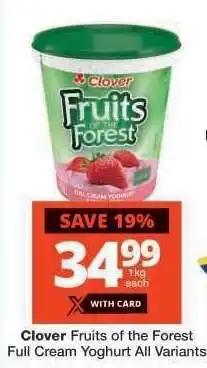 Checkers Clover Fruits of the Forest Full Cream Yoghurt offer