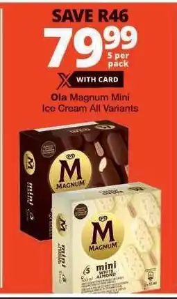 Checkers Ola Magnum Mini Ice Cream All Variants offer