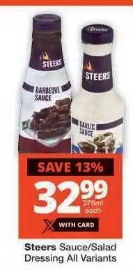 Checkers Steers Sauce/Salad Dressing All Variants offer