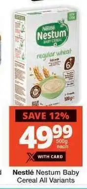 Checkers NESTLÉ NESTUM BABY CEREAL all variants offer