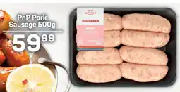Pick n Pay PnP Pork Sausage 500g offer