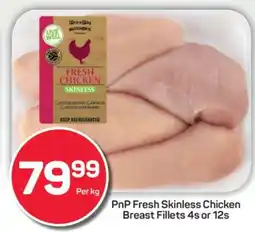 Pick n Pay PnP Fresh Skinless Chicken Breast Fillets 4s or 12s offer