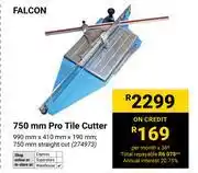 Builders Warehouse Falcon 750mm Pro Tile Cutter 990mm x 410mm x 190mm (274973) offer
