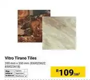 Builders Warehouse Vitro Tirano Tiles 350mm x 350mm (850023622, 850023618)-Per Sqm offer