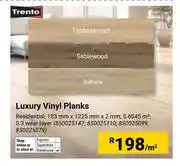 Builders Warehouse Trento Luxury Vinyl Planks 183mmx1225x2mm (850025147,850025110,850025099,850025079)-Per Sqm offer