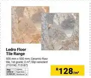 Builders Warehouse Ledro Floor Tile Range 500mm x 500mm (715190, 715187)-Per Sqm offer