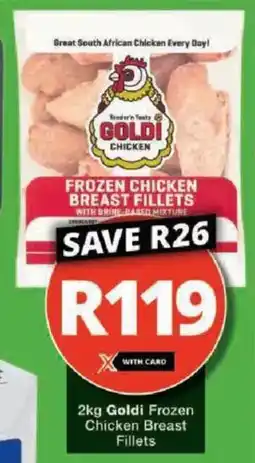 Checkers Hyper Goldi Frozen Chicken Breast Fillets offer