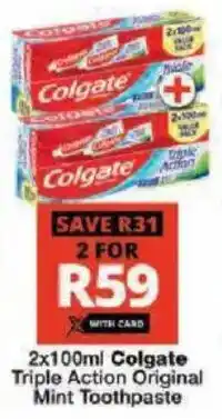 Checkers Hyper Colgate Triple Action Original Mint Toothpaste offer