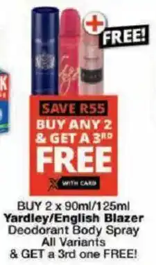 Checkers Hyper Yardley/ English Blazer Deodorant Body Spray All Variants offer