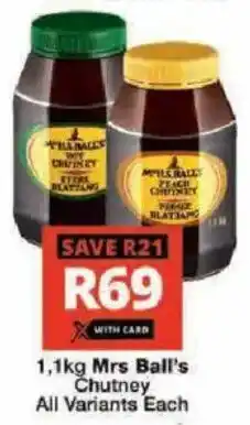 Checkers Hyper Mrs Ball's Chutney All Variants offer
