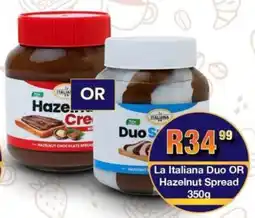 Take 'n Pay La Italiana Duo OR Hazelnut Spread offer