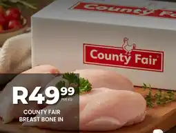 Take 'n Pay County fair breast bone in offer