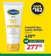 Dis-Chem Cetaphil Sun Lotion SPF50+-200ml offer