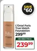 Dis-Chem L'Oreal Paris True Match Foundation offer