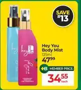 Dis-Chem Hey You Body Mist-125ml offer