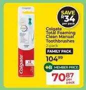 Dis-Chem Colgate Total Foaming Clean Manual Toothbrushes 2 Pack offer