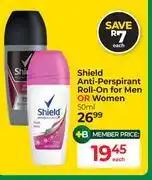 Dis-Chem Shield Anti Perspirant Roll On For Men Or Women-50ml offer