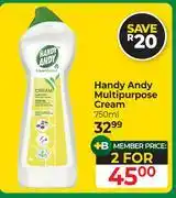 Dis-Chem Handy Andy Multipurpose Cream-For 2 x 750ml offer