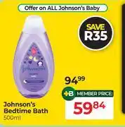Dis-Chem Johnson's Bedtime Bath-500ml offer